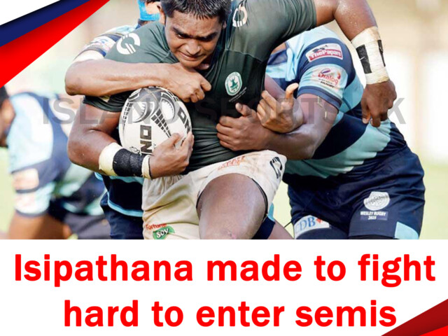 Isipathana made to fight hard to enter semis