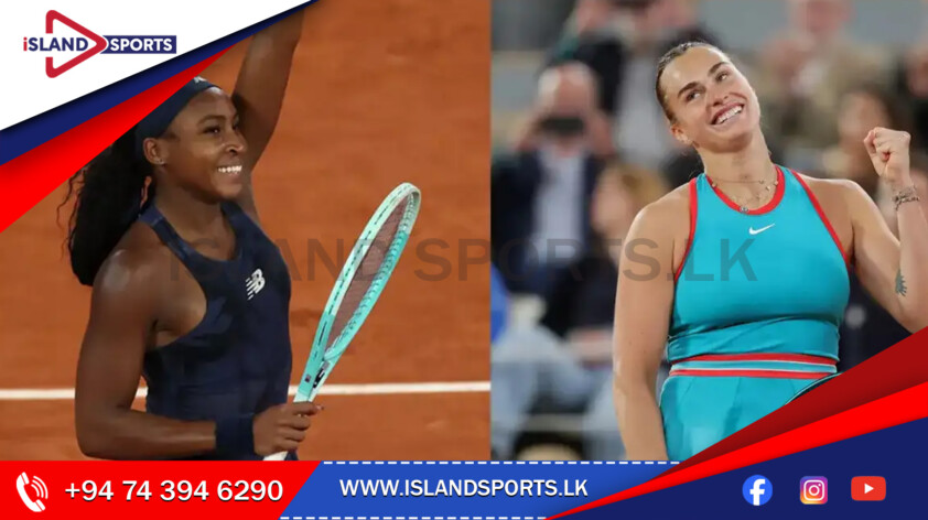 Sabalenka, Gauff Set for Historic French Open 2025 Final Clash